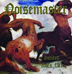 Noisemaster : Ancient Idols Fall